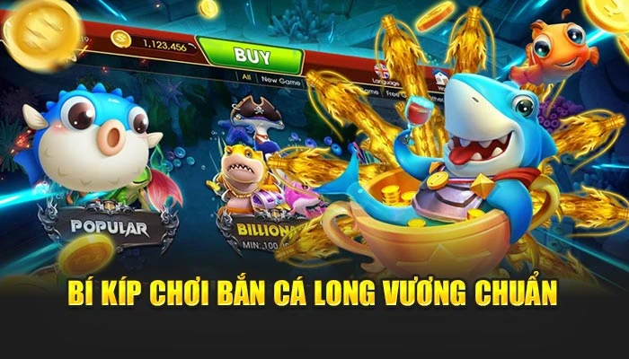 Bí kíp chơi bắn cá long vương chuẩn