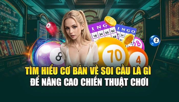 Tìm hiểu cơ bản về soi cầu là gì để nâng cao chiến thuật thắng
